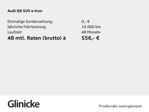 Audi Q6 SUV e-tron - Q6 SUV e-tron NEUBESTELLUNG